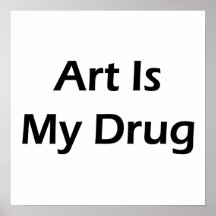 A arte é minha droga posters