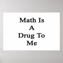 A matemática é-me uma droga pôsteres
