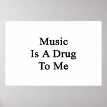 A música é-me uma droga posteres