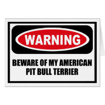 Advertir BEWARE de MEU PITBULL TERRIER AMERICANO G Cartoes