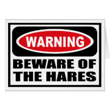 Advertir BEWARE do cartão das LEBRES