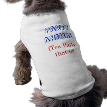 ANIMAL de PARTIDO, (tea party que é) Camisetas Para Caes