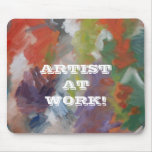 "Artista no trabalho " Mousepads
