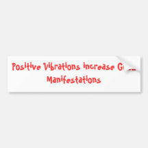 As vibrações positivas aumentam boas manifestações adesivo