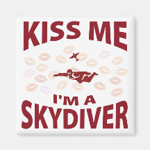 Beije-me que eu sou um Skydiver Imã De Geladeira