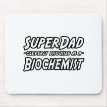 Bioquímico de SuperDad… Mousepad