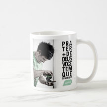 Caneca Pra Ter mais de Deus