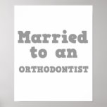 CASADO a um orthodontist Pôsteres