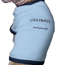 CELIBATO, e orgulhoso!! Camiseta Para Cães