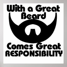 Com excelente uma barba vem grande resposibility pôsteres