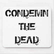CONDEMNTHEDEAD MOUSEPAD