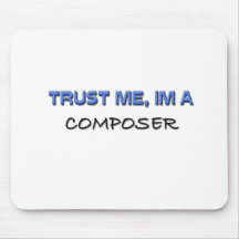 Confie que eu mim é um compositor mousepad