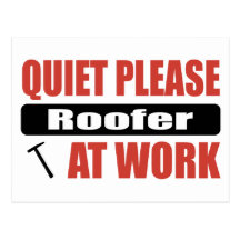 Do silêncio Roofer por favor no trabalho Cartões Postais