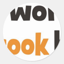 Don't worry cook happy adesivo redondo