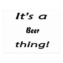 É uma coisa da cerveja! cartões postais