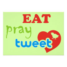 Eat pray o tweet convites personalizado