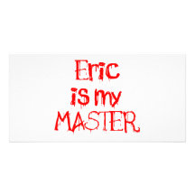 Eric é meu MESTRE Cartoes Com Fotos Personalizados