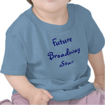 Estrela futura de Broadway Camisetas