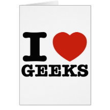 Eu amo meus geeks cartao