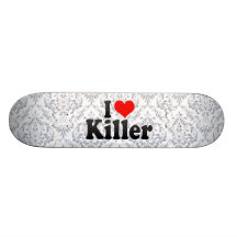 Eu amo o assassino skates personalizados