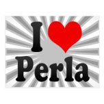 Eu amo Perla Cartões Postais