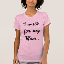 Eu ando para minha mamã. camiseta