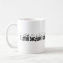 Eu bebo porque eu posso caneca