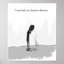 eu olhei minha sombra dissolver-se poster