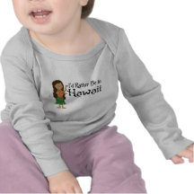 Eu preferencialmente estaria em Havaí Camiseta