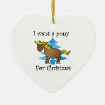 Eu quero um pônei para o Natal Enfeites De Natal