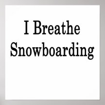 Eu respiro a snowboarding posteres