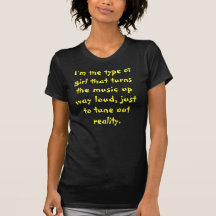 Eu sou o tipo de menina que gira a música acima do camiseta