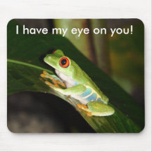 "Eu tenho meu olho em você" tapete do rato do sapo Mouse Pad