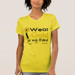 Eu visto o ouro para meu amigo t-shirt