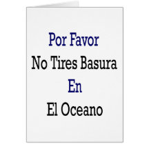 Favor de Por nenhum EL Oceano do En de Basura dos  Cartão