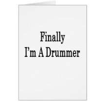 Finalmente eu sou um baterista cartões