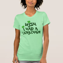Irlandês eu tive um Leprechaun Camisetas