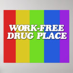 Lugar da droga livre do trabalho posteres