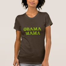 MAMA DE OBAMA T-SHIRTS