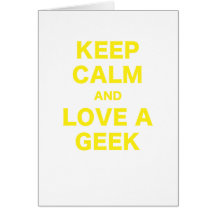 Mantenha a calma e ame um geek cartões