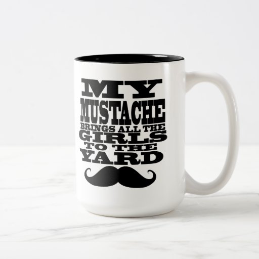 Meu bigode traz todas as meninas caneca