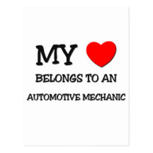 Meu coração pertence a um MECÂNICO AUTOMOTRIZ Cartoes Postais