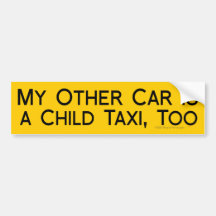 Meu outro carro é um táxi da criança engraçado par adesivos