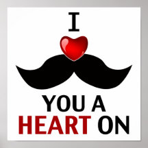 Mim bigode você um coração sobre poster
