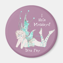 Mim HateMondays! , Diva enigmático Imãs