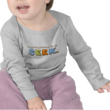 Minha mamãe é um geek t-shirt