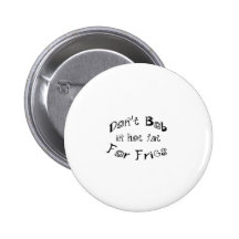 Não faz o botão das fritadas de Bob Boton