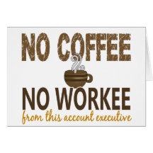 Nenhum café nenhum contabilista de Workee Cartões
