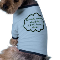 Ninguém observa o que eu faço roupas para animais de estimação