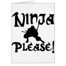 Ninja por favor! cartao
